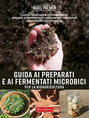 cover image of GUIDA AI PREPARATI E AI FERMENTATI MICROBICI per la bioagricoltura